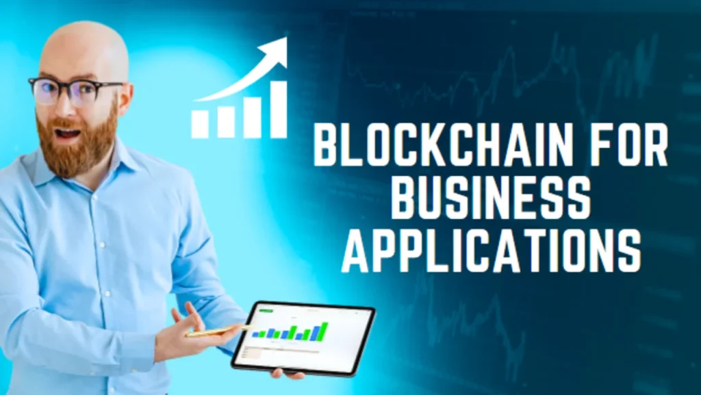 Blockchain for Business Applications: 