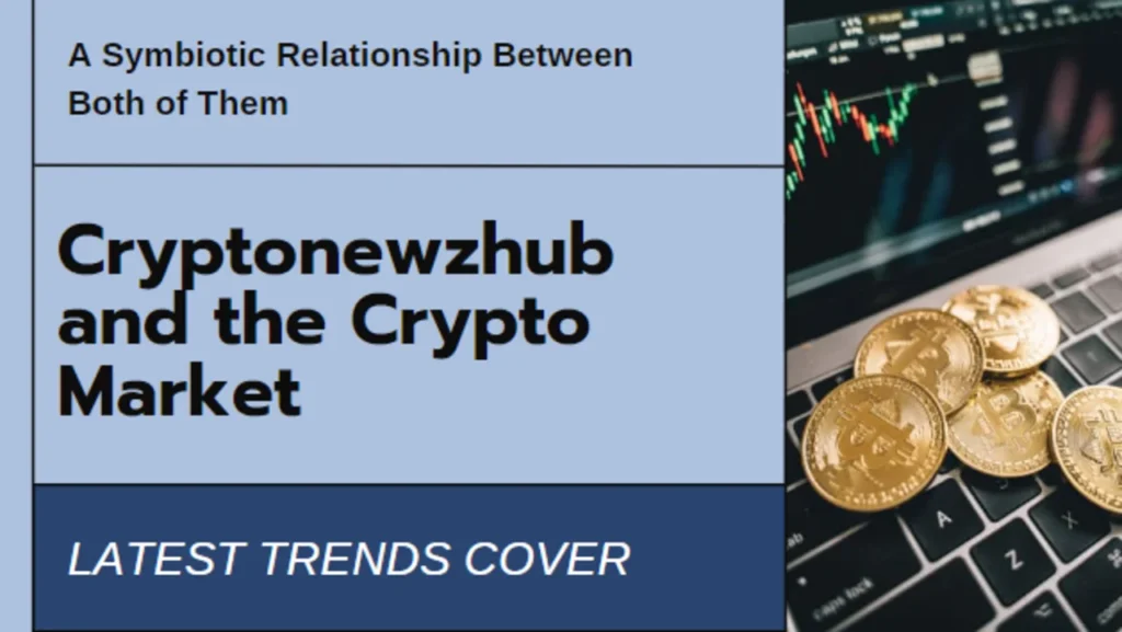 Cryptonewzhub and the Crypto Market