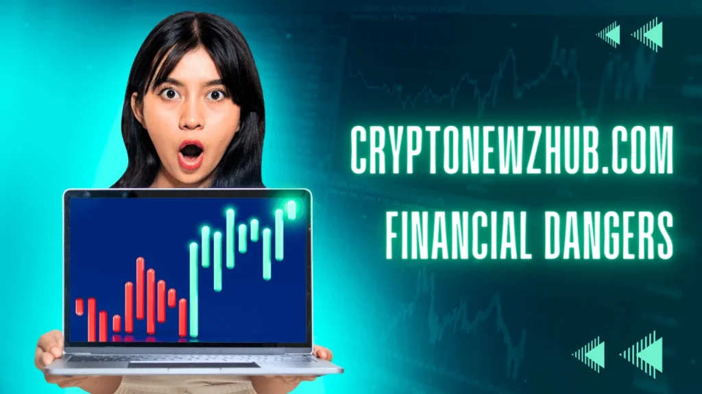 Cryptonewzhub.com Financial Dangers