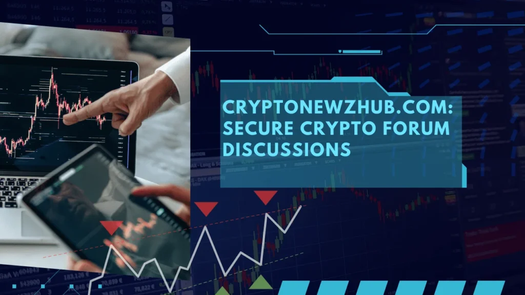 Cryptonewzhub.com: Secure Crypto Forum Discussions