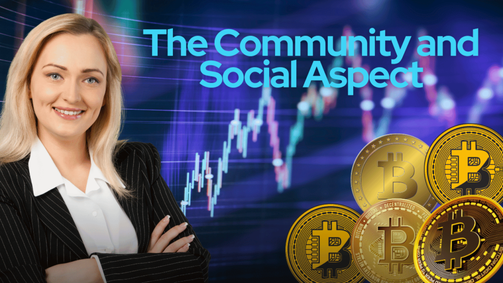 The Community and Social Aspect