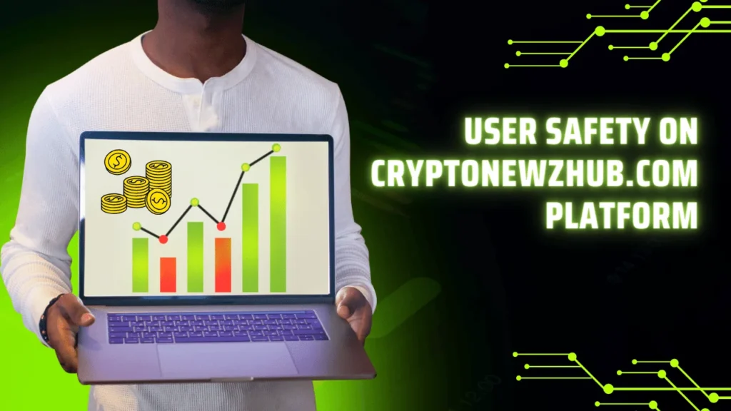 User Safety on Cryptonewzhub.com Platform