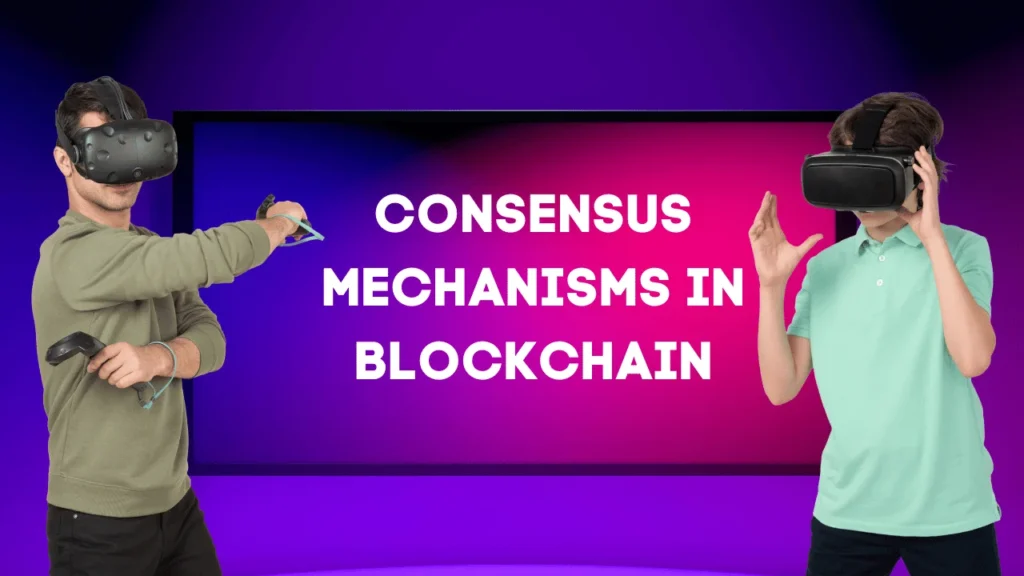 Consensus Mechanisms in Blockchain