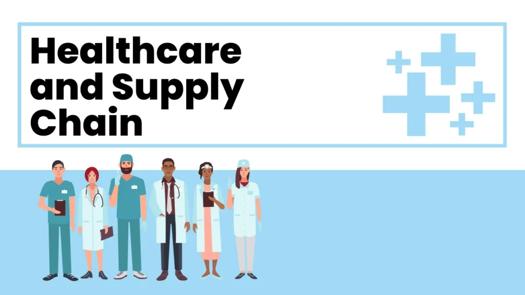 Healthcare and Supply Chain