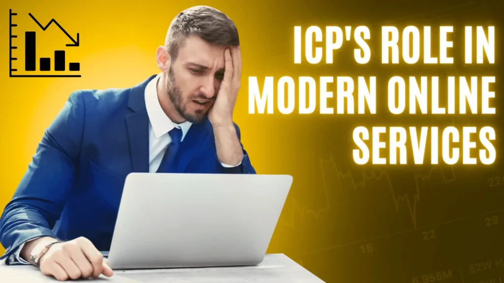 ICP's Role in Modern Online Services