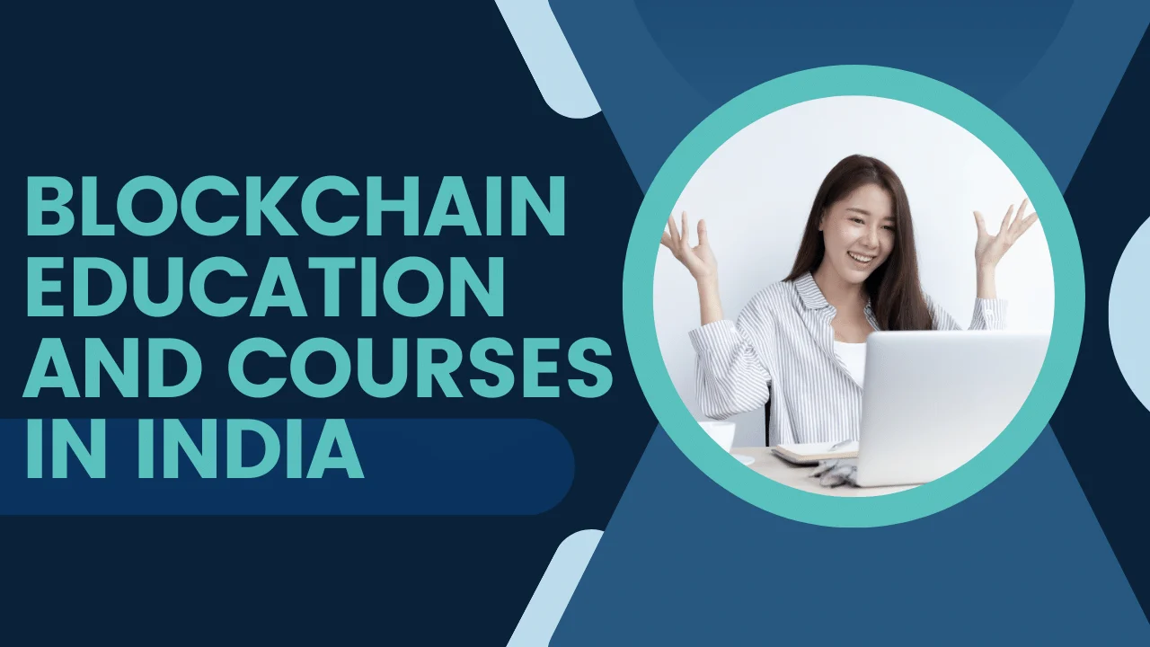 Blockchain Education and Courses in India