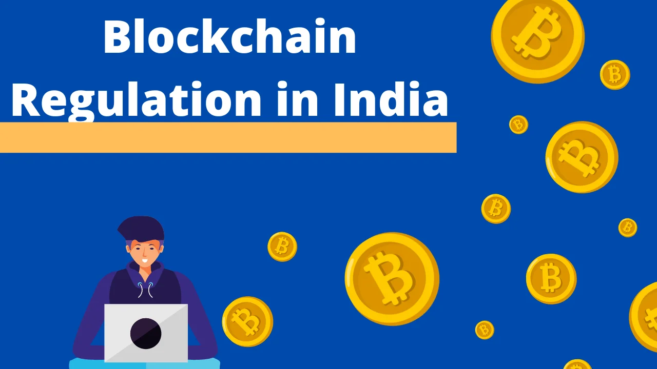 Blockchain Regulation in India