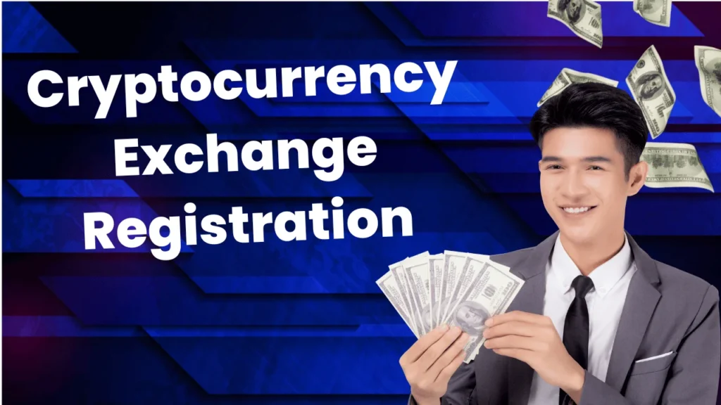 Cryptocurrency Exchange Registration