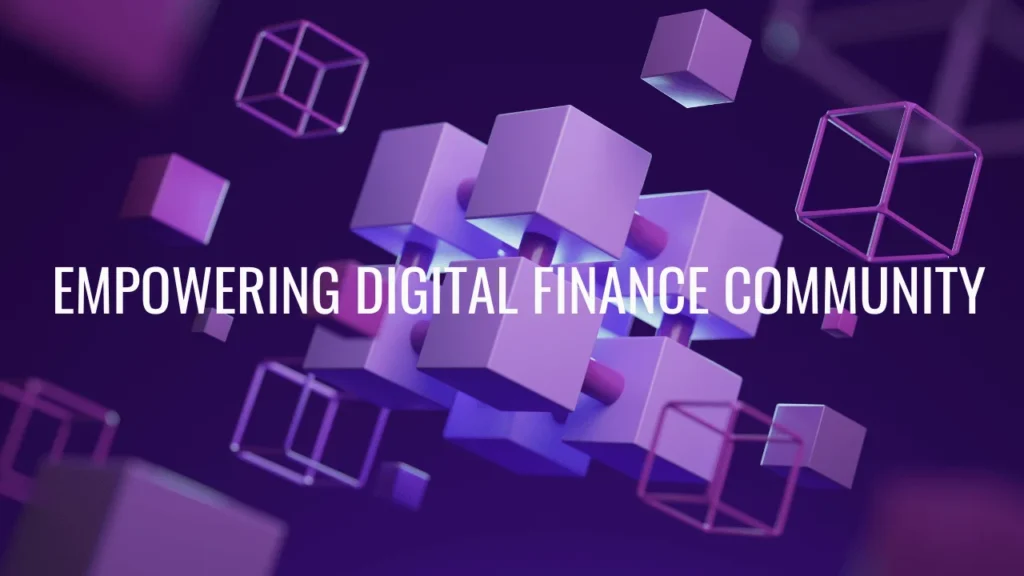 Empowering Digital Finance Community