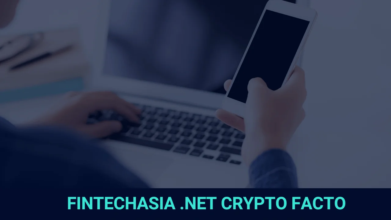 Fintechasia .net Crypto Facto