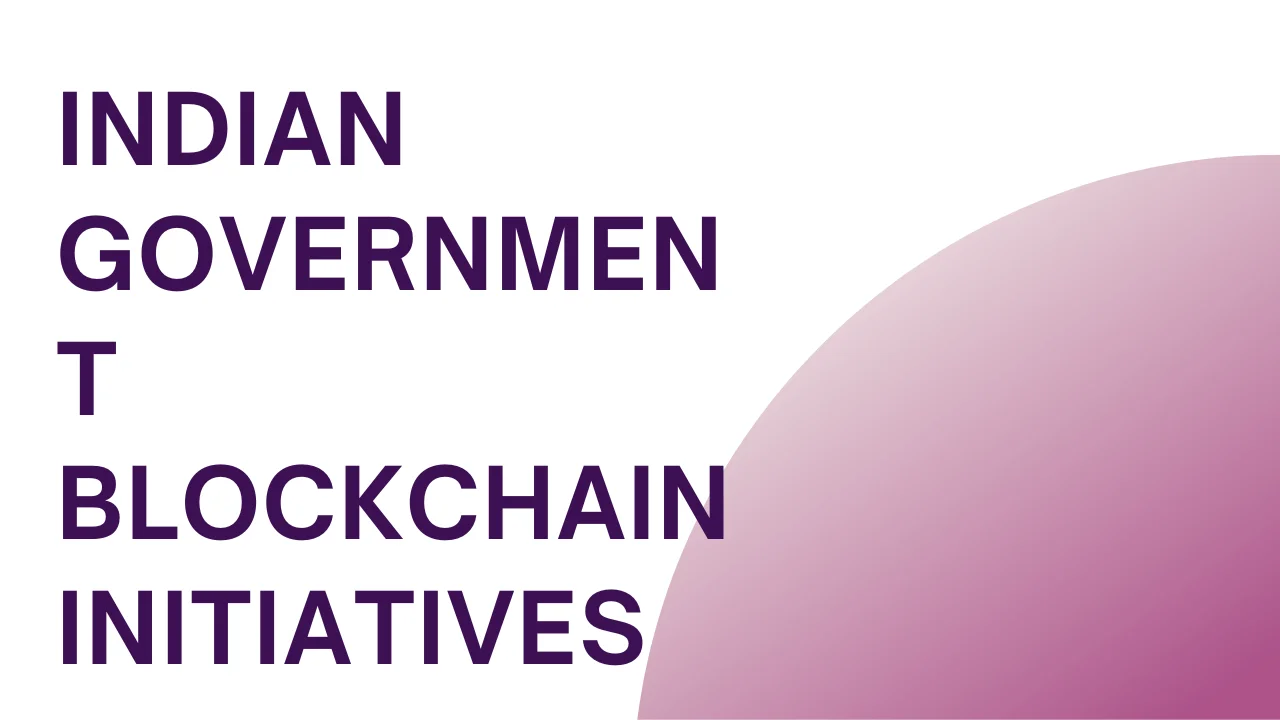 Indian Government Blockchain Initiatives