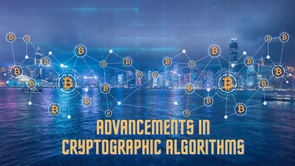 Advancements in Cryptographic Algorithms