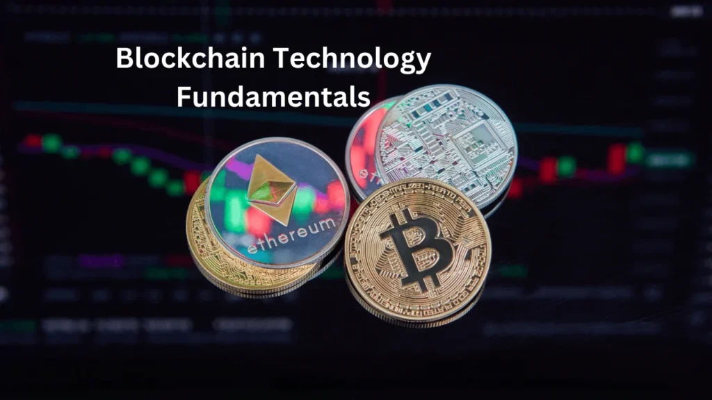 Blockchain Technology Fundamentals