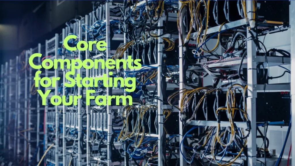 Core Components for Starting Your Farm