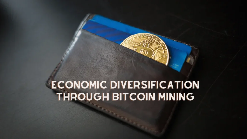 Economic Diversification Through Bitcoin Mining