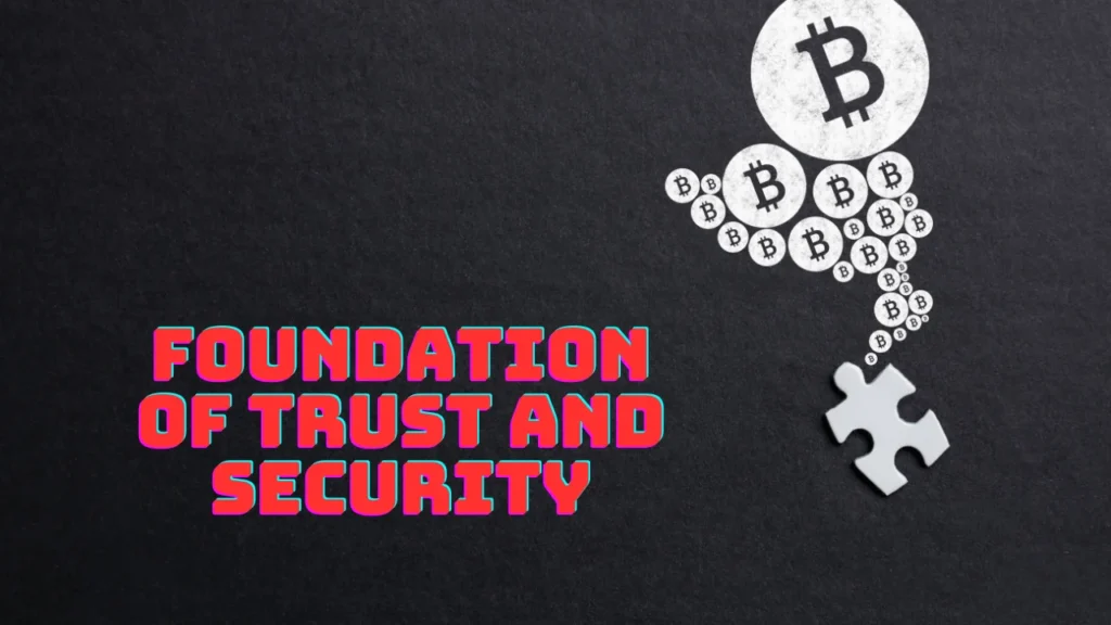 Foundation of Trust and Security