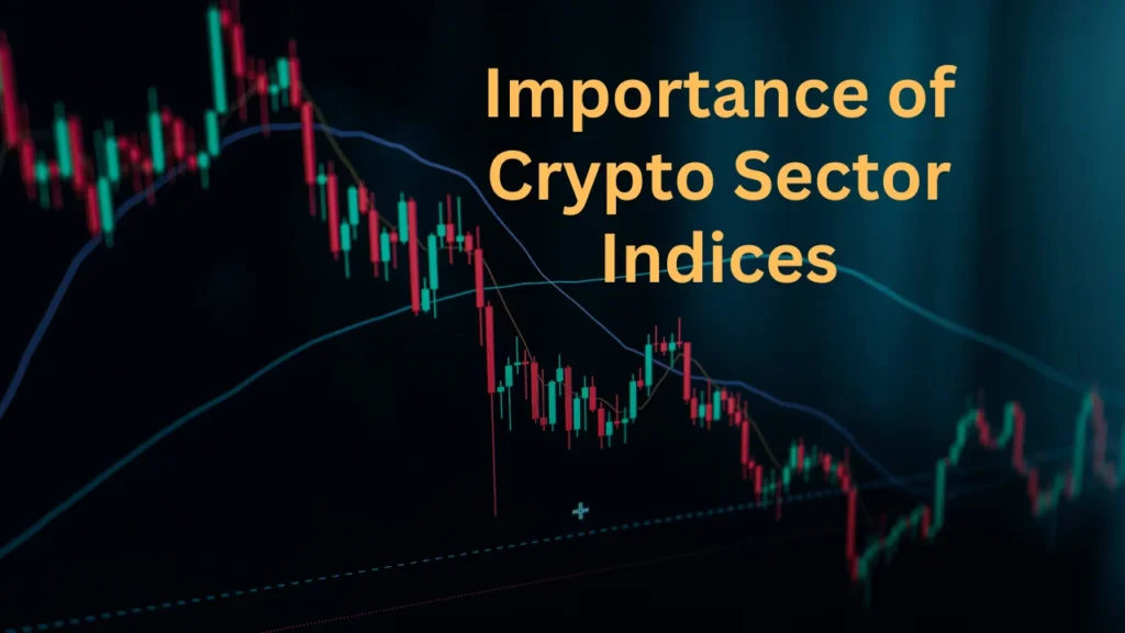 Importance of Crypto Sector Indices