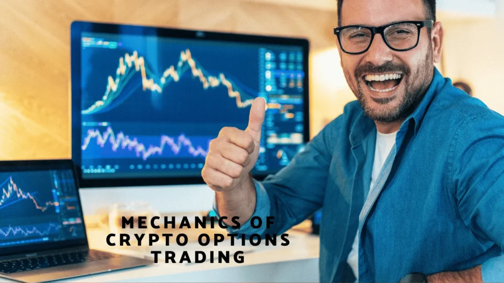 Mechanics of Crypto Options Trading