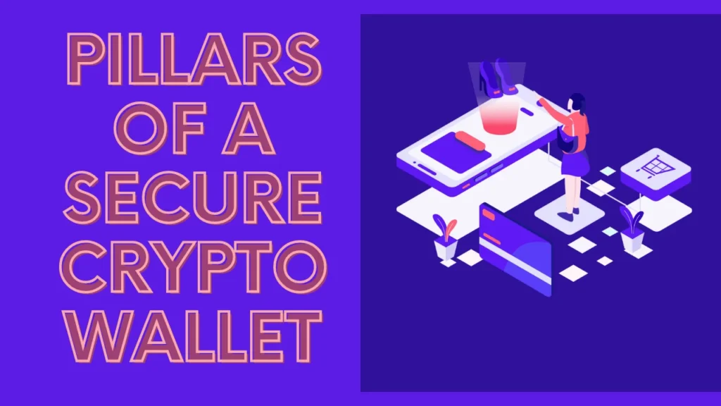 Pillars of a Secure Crypto Wallet