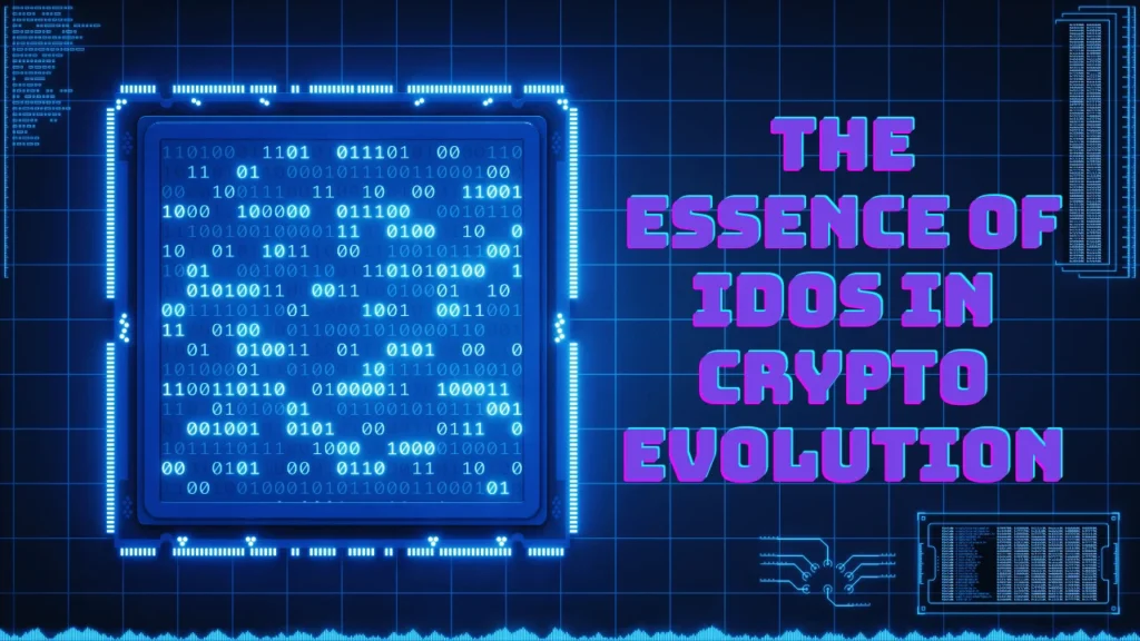 The Essence of IDOs in Crypto Evolution