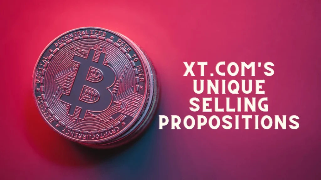 XT.com's Unique Selling Propositions