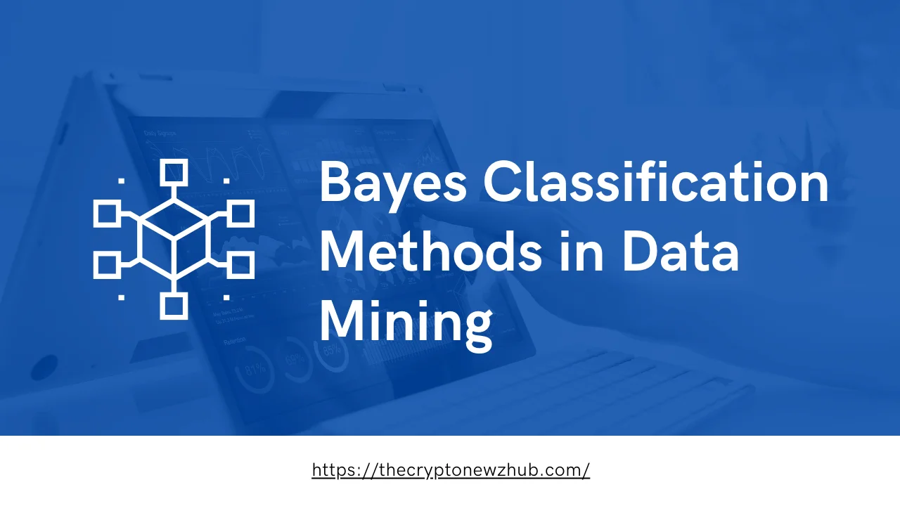 Bayes Classification Methods in Data Mining