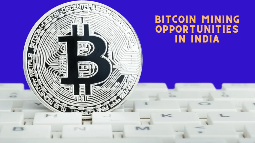 Bitcoin Mining Opportunities in India