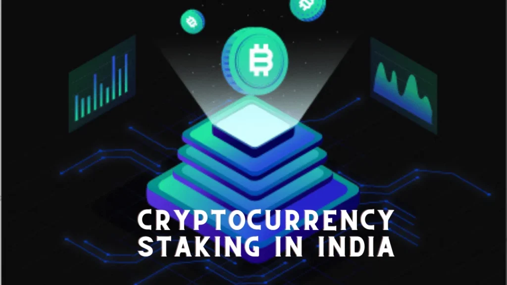 Cryptocurrency Staking in India