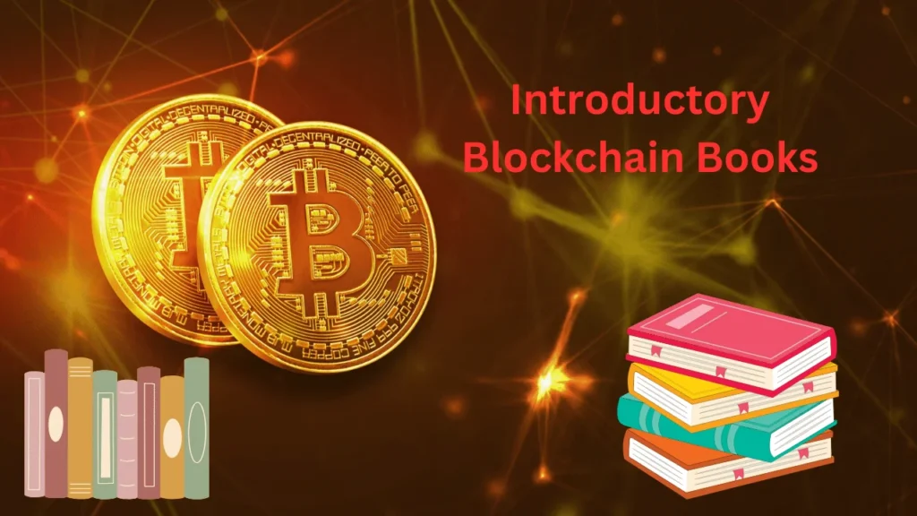 Introductory Blockchain Books