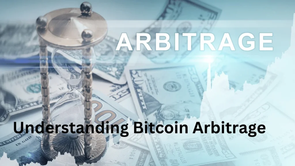 Understanding Bitcoin Arbitrage