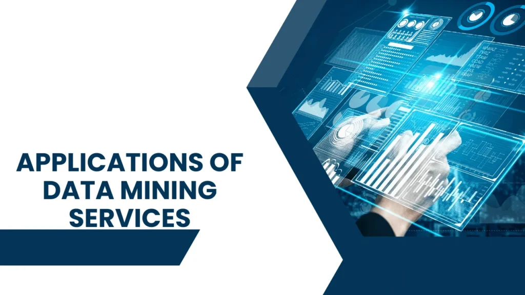 Applications of Data Mining Services