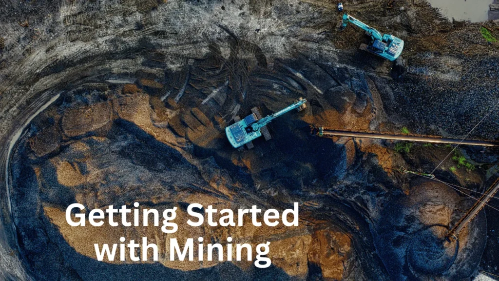 Getting Started with Mining