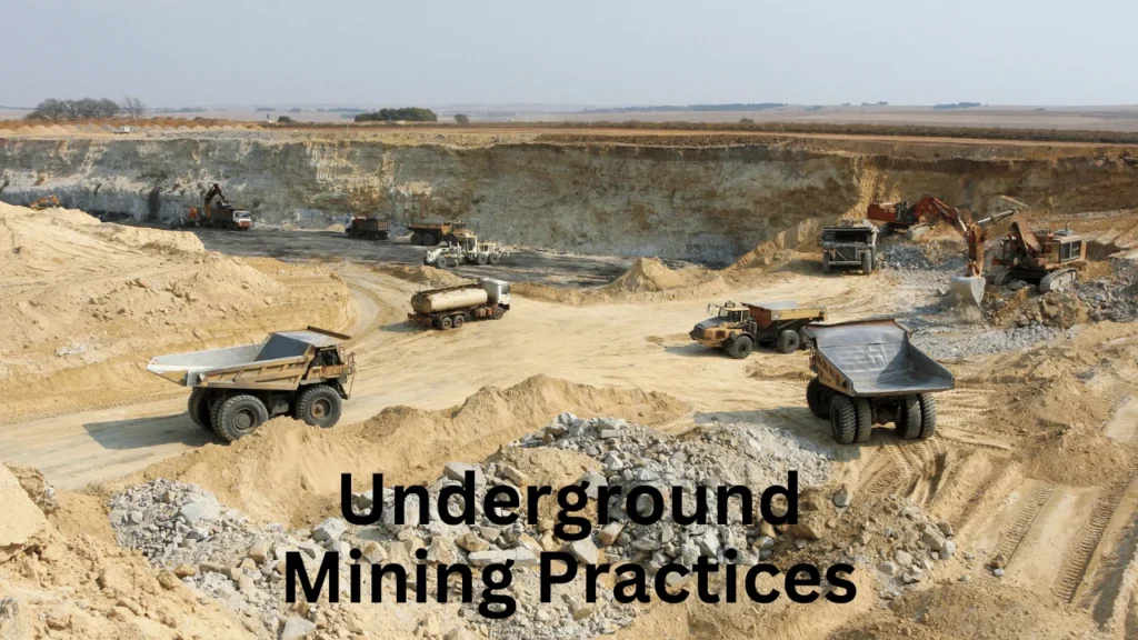 Underground Mining Practices