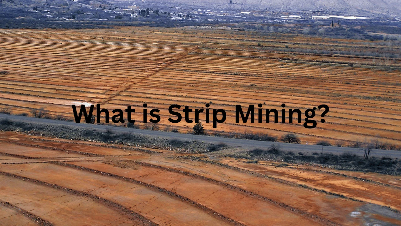 What is Strip Mining?