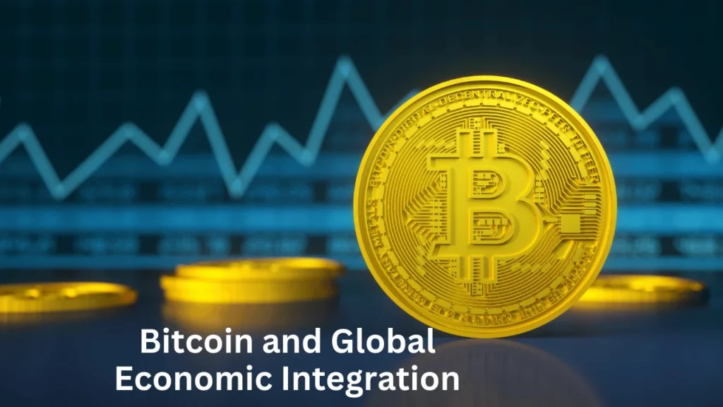 Bitcoin and Global Economic Integration