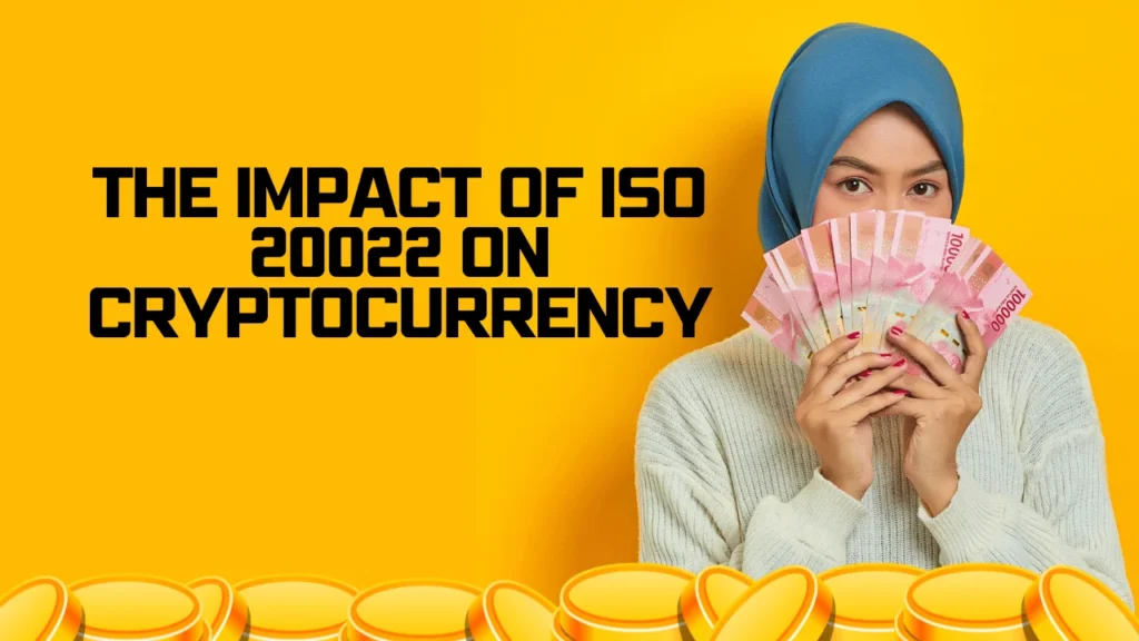 The Impact of ISO 20022 on Cryptocurrency