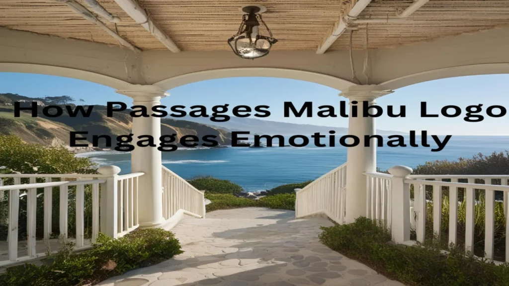 How Passages Malibu Logo Engages Emotionally